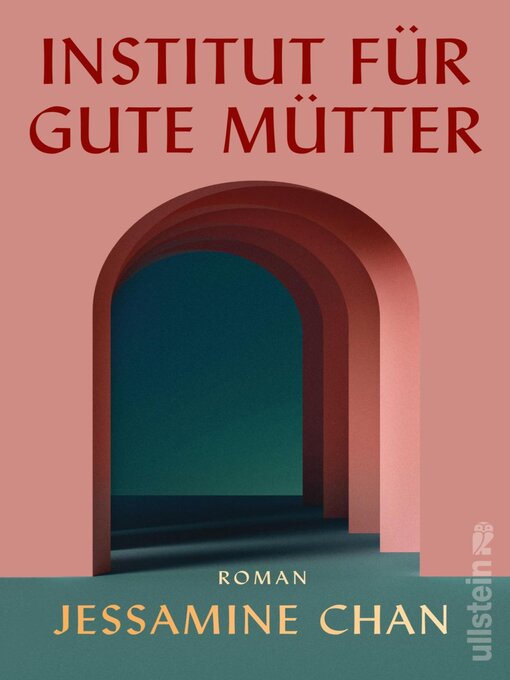 Title details for Institut für gute Mütter by Jessamine Chan - Wait list